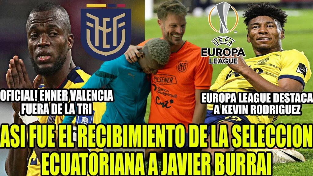 ASI FUE EL RECIBIMIENTO DE LA SELECCIONECUATORIANA A JAVIER BURRAI! ENNER VALENCIA FUERA DE LA TRI