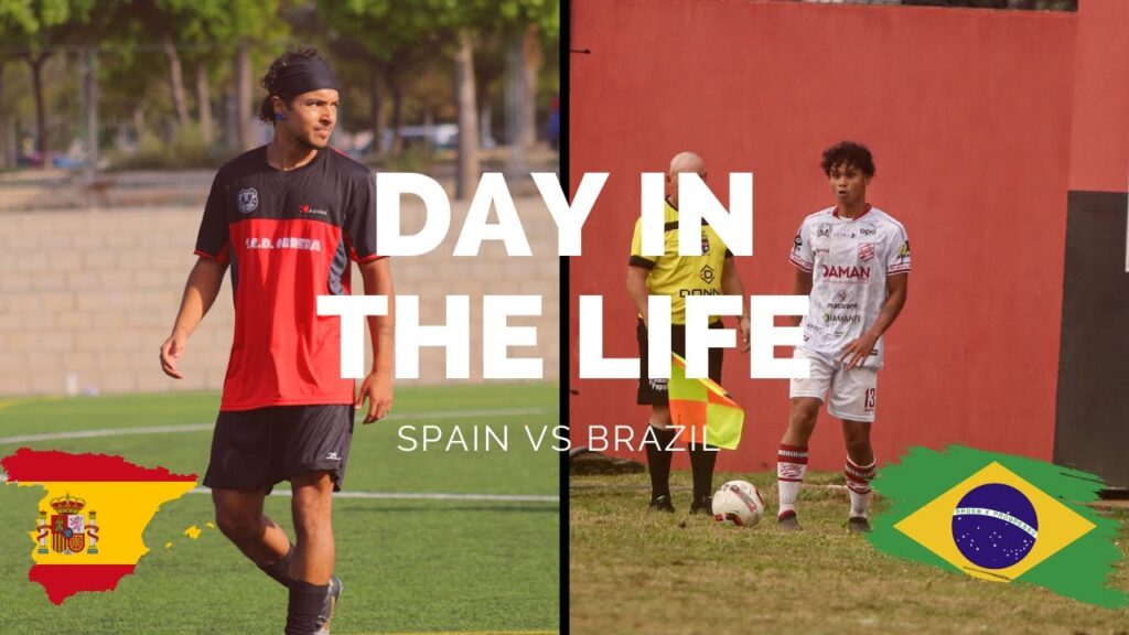 SPAIN VS BRAZIL | DAY IN THE LIFE OF A FOOTBALLER | Ft. Aaron Vazquez