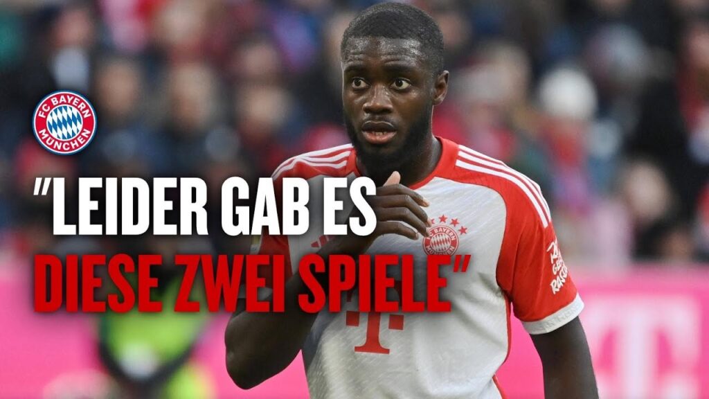 Upamecano bereut diese beiden Spielen im Bayern-Dress | FC Bayern Upamecano bereut diese beiden Spielen im Bayern-Dress | FC Bayern