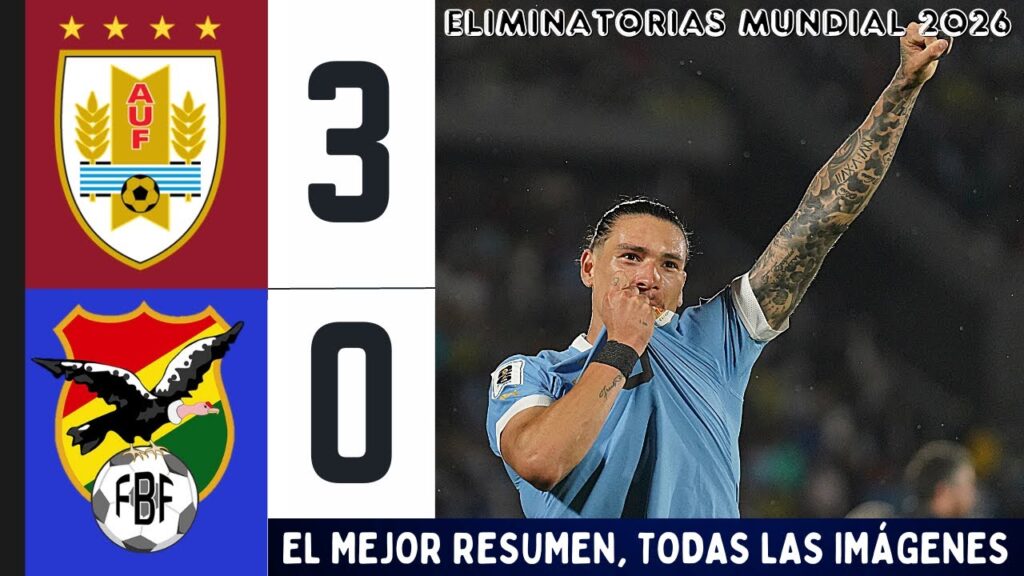 URUGUAY 3 BOLIVIA 0 EL RESUMEN AMPLIO CON TODAS LAS IMÁGENES. DARWIN SE SALE, MINUTOS LUIS SUÁREZ
