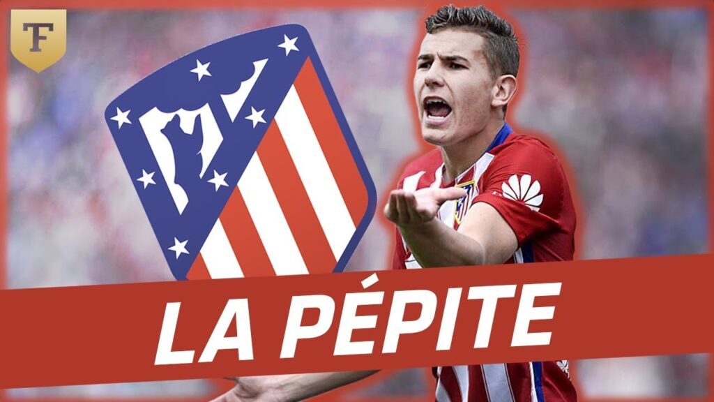 Lucas Hernandez, la pépite de la défense de l'Atletico