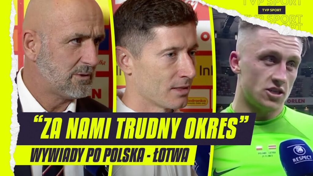 PROBIERZ, LEWANDOWSKI, BUŁKA, FRANKOWSKI I STRUSKI PO POLSKA - ŁOTWA | WYWIADY