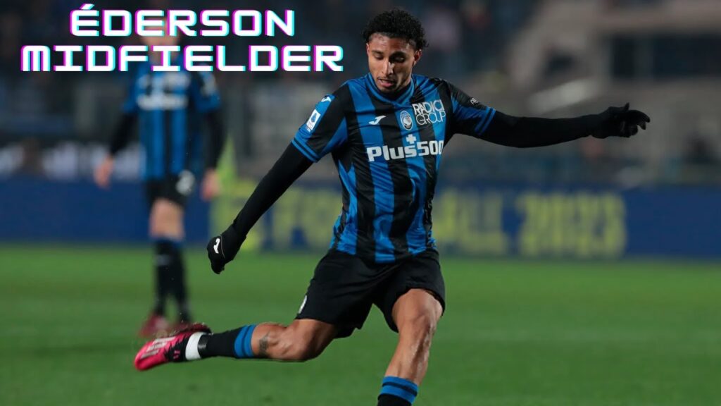 Éderson | Atalanta - Talented Brazilian Midfielder - Goals, Passes and Defensive Skills