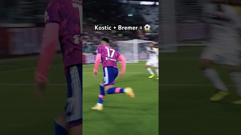 Kostic loves assisting Bremer 🤩⚽️