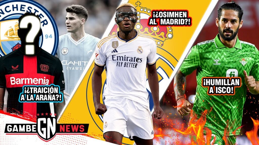 ¡¿CITY TRAICIONA a JULIÁN ÁLVAREZ?!🤔|OSIMHEN apunta a MADRID🤯|HORRIBLE HUMILLACIÓN a ISCO😡