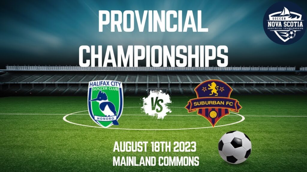 Halifax City vs. Suburban FC U17 AAA boys Soccer Nova Scotia Provincial Championship