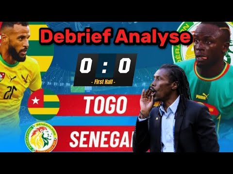 Togo vs Sénégal:  Debrief et Analyse  | Le dispositif tactique d'Aliou Cissé inefficace ❌