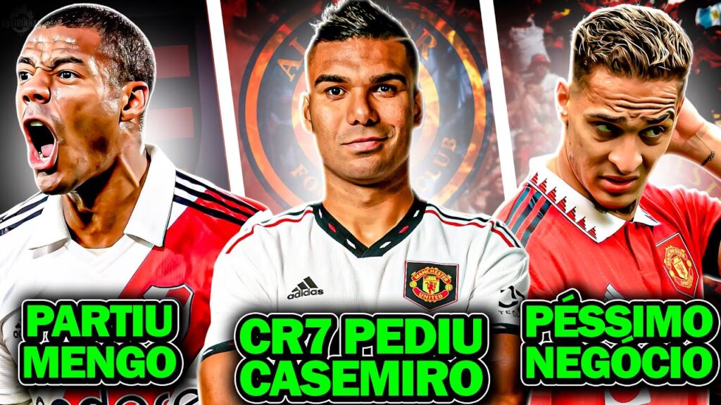 De La Cruz JOGADOR do Flamengo | Casemiro VENDIDO pelo United? | Antony DISPENSADO? E MUITO mais