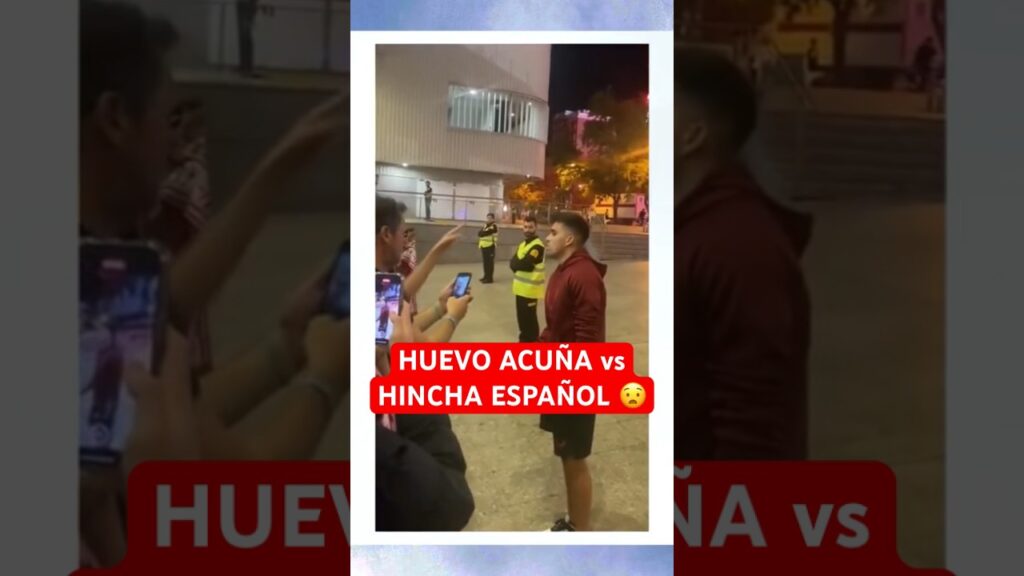 HUEVO ACUÑA se le paró a un hincha de España 🤬| Sevilla #Argentina #LaLiga #Futbol