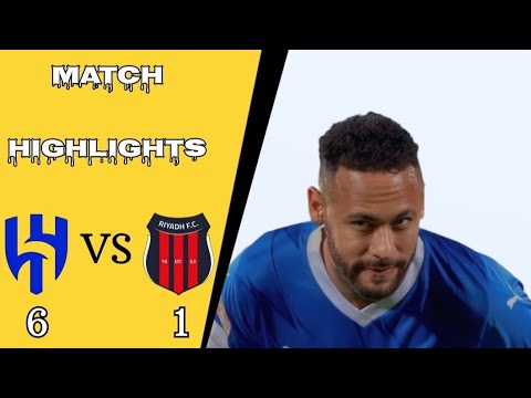 Al-Hilal vs Al-Riyadh 6-1 Extended Highlights & Goals 🔥Neymar Debut