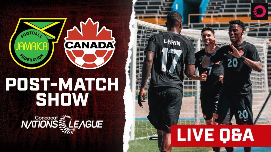 POST-GAME ANALYSIS: Jamaica🇯🇲 vs. Canada🇨🇦 | Concacaf Nations League Quarter-Finals POST-GAME ANALYSIS: Jamaica🇯🇲 vs. Canada🇨🇦 | Concacaf Nations League Quarter-Finals