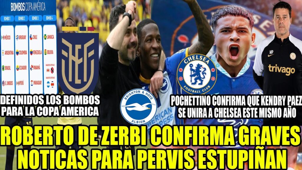 DT BRIGHTON DA GRAVES NOTICAS PARA PERVIS ESTUPIÑAN! OFICIAL KENDRY PAEZ SE UNIRA CHELSEA ESTE AÑO