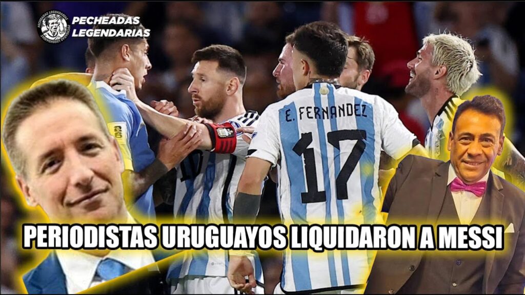 Periodistas uruguayos destrozaron a Messi