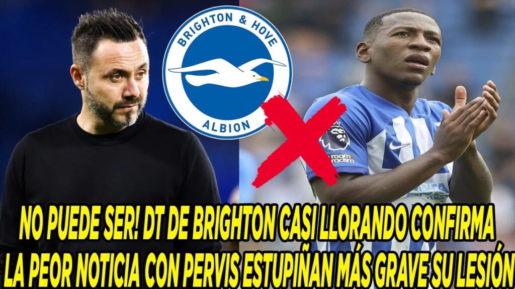 DT DE BRIGHTON CASI LLORANDO CONFIRMA LA PEOR NOTICIA CON PERVIS ESTUPIÑAN MÁS GRAVE SU LESIÓN