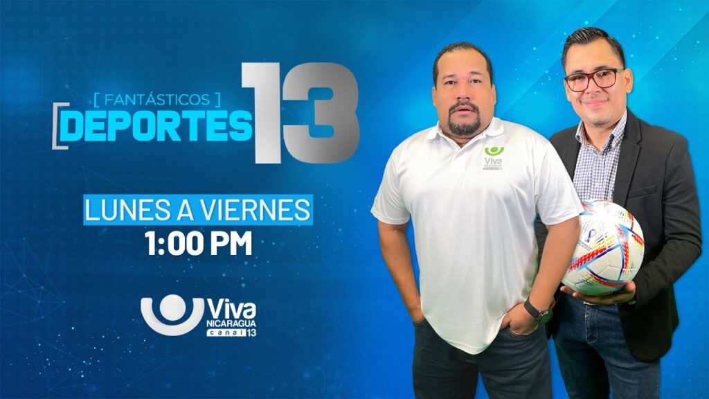 Deportes 13 con Octavio Sevilla y Alder Osorio
