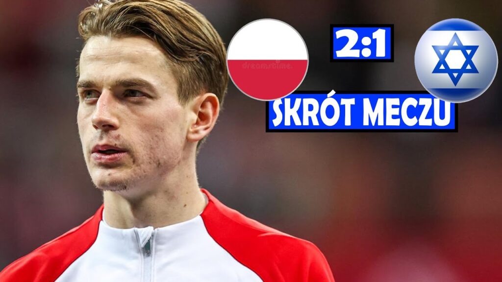 Polska - Izrael  (2:1) | Świetny Kamiński, kapitalny rajd Pieńko | El. Euro U21