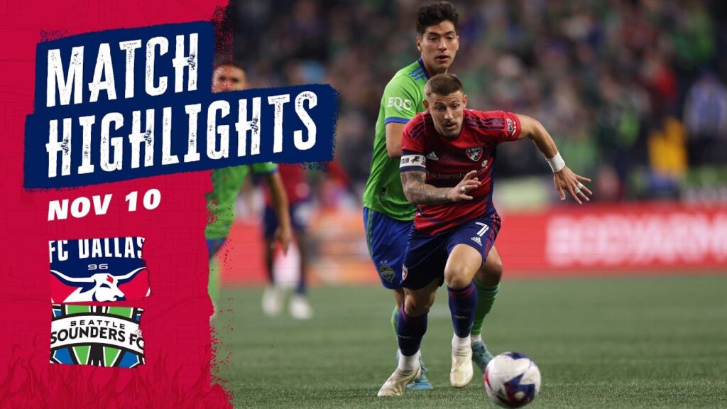 FC Dallas at Seattle Sounders FC Highlights | November 10, 2023