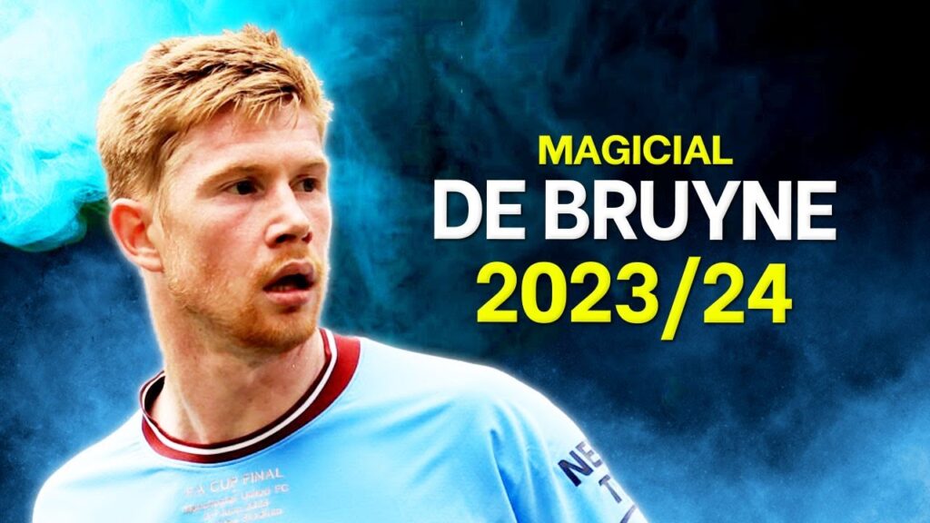 Kevin De Bruyne 2023/24 - Magicial Skills & Goals, Asists - HD