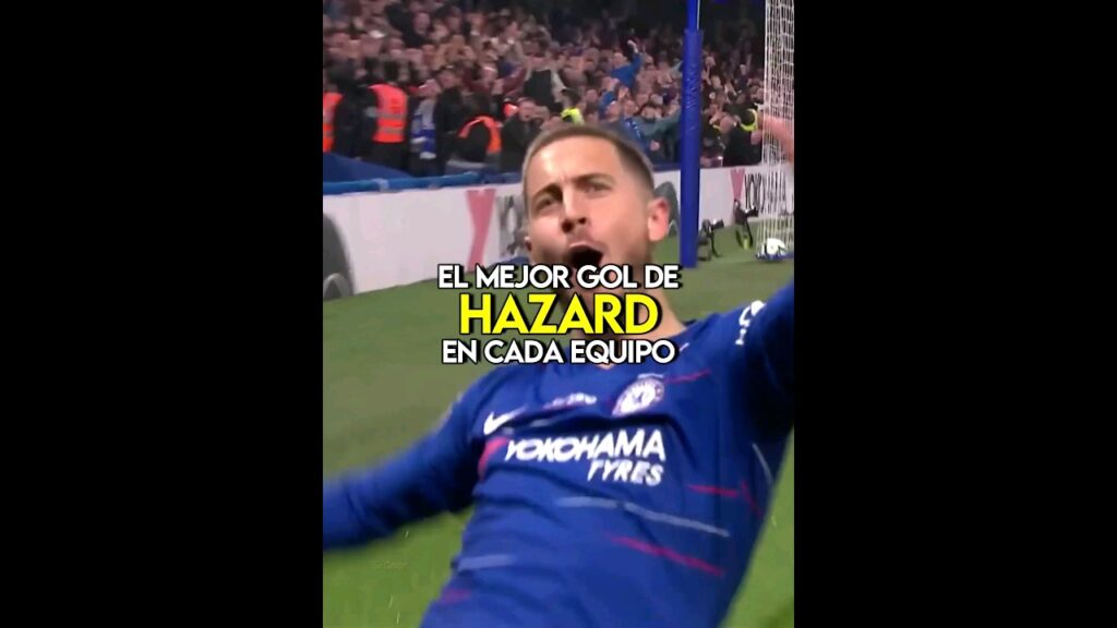 El Mejor Gol de Hazard en cada equipo🥶 El Mejor Gol de Hazard en cada equipo🥶