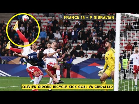 Giroud Bicycle kick goal | France 14 vs 0 Gibraltar