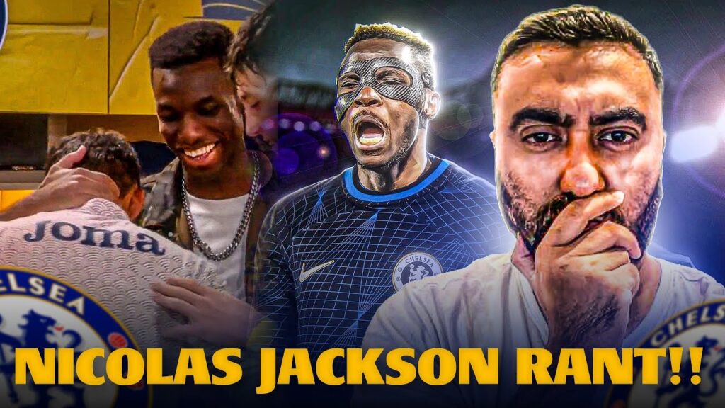 [RANT 🤬] NICOLAS JACKSON SPOTTED CELEBRATING WITH VILLARREAL?! POCH EMPTY THREAT?! OSIMHEN AGAIN!!