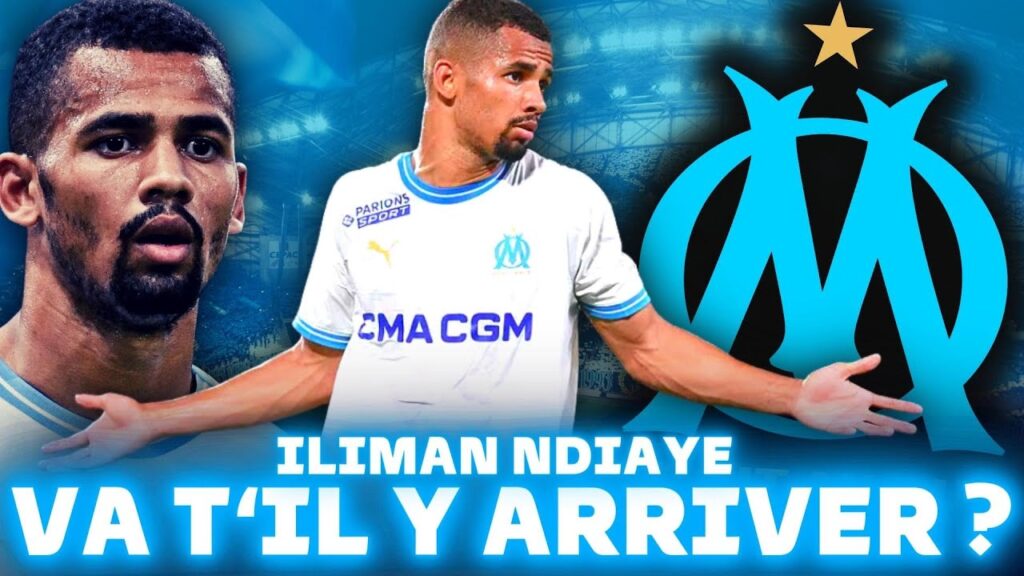 🔥 OM : ILIMAN NDIAYE c’est quoi le problème ?