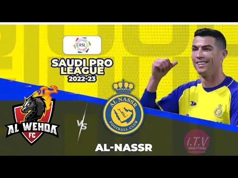 Al nassr vs Al wehda full match live
