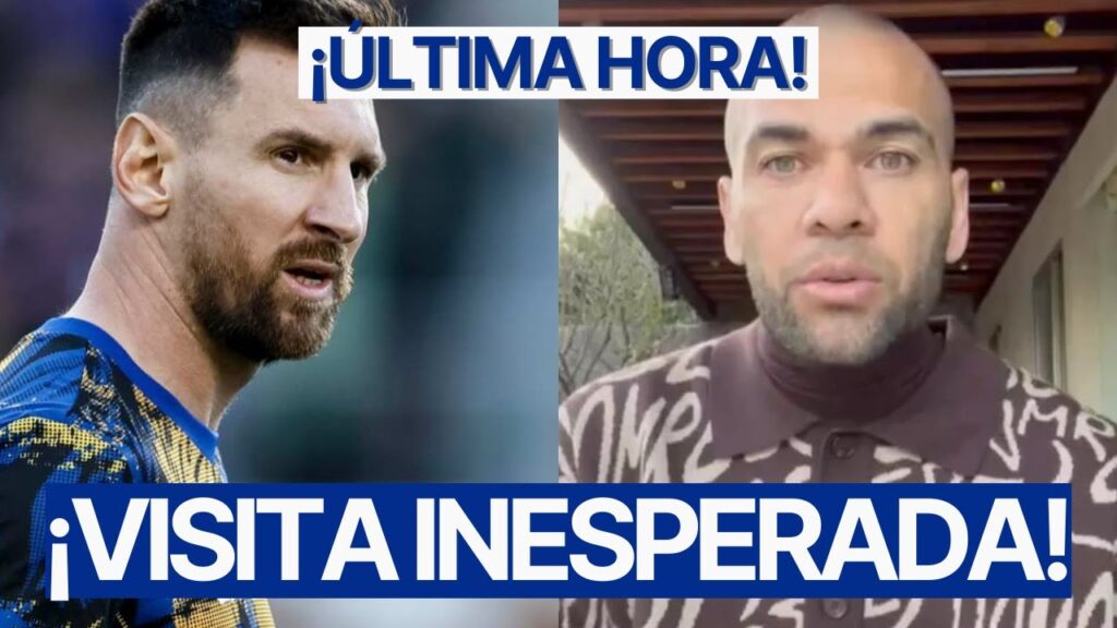LIONEL MESSI APARECE en LA CÁRC3L donde ESTÁ DETENIDO DANI ALVES con UNA VISITA INESPERADA ¡BOMBA!