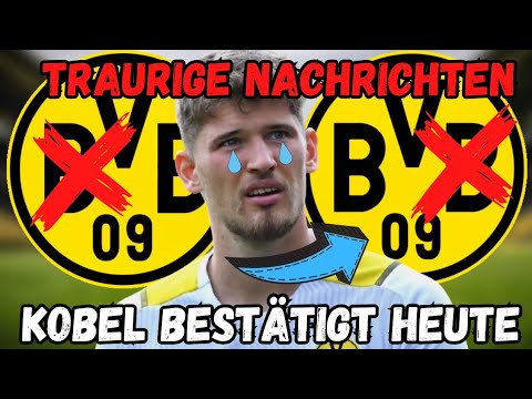 BvB: Eilmeldung! Das ist sehr traurig! Gregor Kobel bestätigt! BvB-Neuigkeiten! #bvb #nachrichten