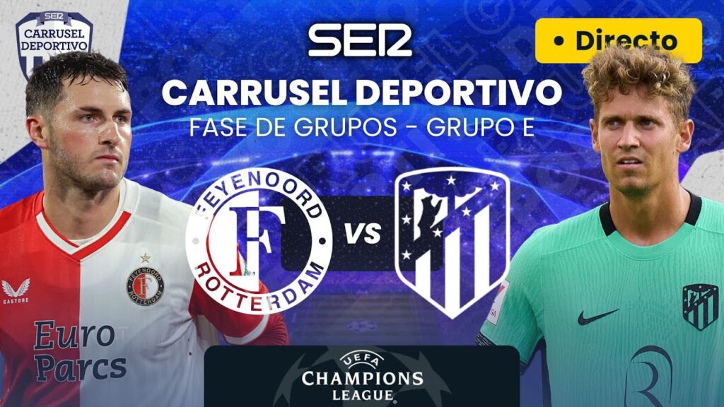 🏆⚽️ FEYENOORD vs ATLÉTICO DE MADRID | Fase de Grupos de la UEFA Champions League EN DIRECTO