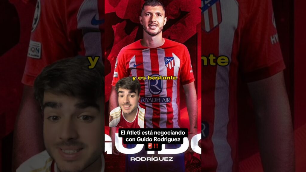 Guido Rodríguez al Atleti?♥️🤍🤔