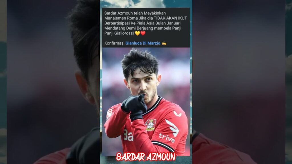 SARDAR AZmoun gak ikut piala AFC#asroma #beritabola