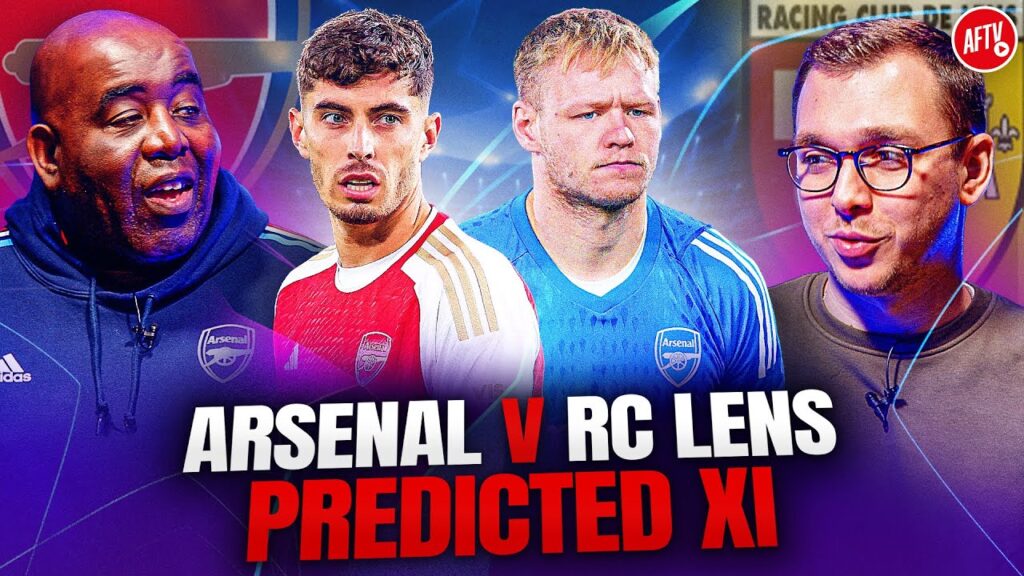 Does Ramsdale DESERVE Champions League Start!? | Arsenal vs RC Lens | Predicted XI