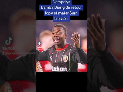 Nampalys et Bamba Dieng de retour, mauvaise nouvelle pour Matar Sarr et Dion Lopy