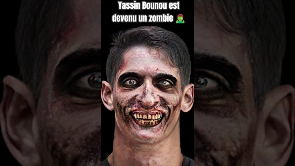 yassine bounou Il est devenu un zombie 🧟‍♂️🧟‍♂️😨😨 #shorts #shortvideo #yassinebounou #football