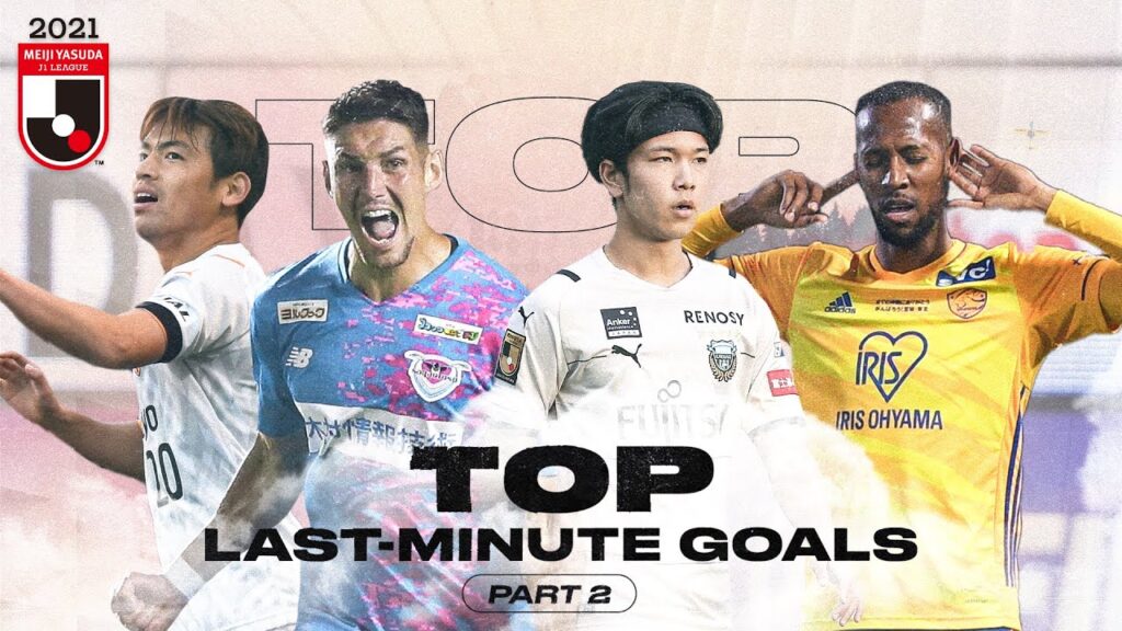 Sakai, Miyagi, Martinus & more! | Top Last-minute goals | Part 2 | 2021 J1 LEAGUE