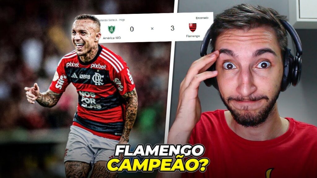 Flamengo 3 x 0 América - FLAMENGO VAI SER CAMPEÃO DO BRASILEIRÃO?