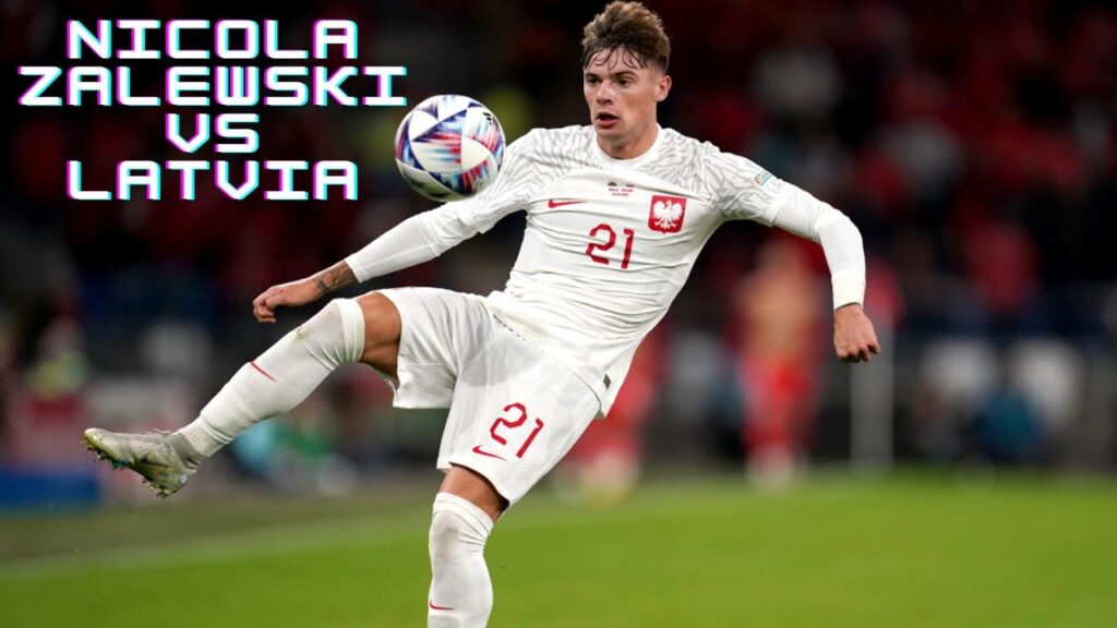 Nicola Zalewski | Poland - (vs Latvia) - [21/11/2023] - [Roma Player]