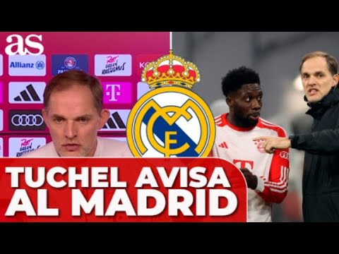 TUCHEL AVISA al Real Madrid: "ALPHONSO DAVIES es nuestro jugador"