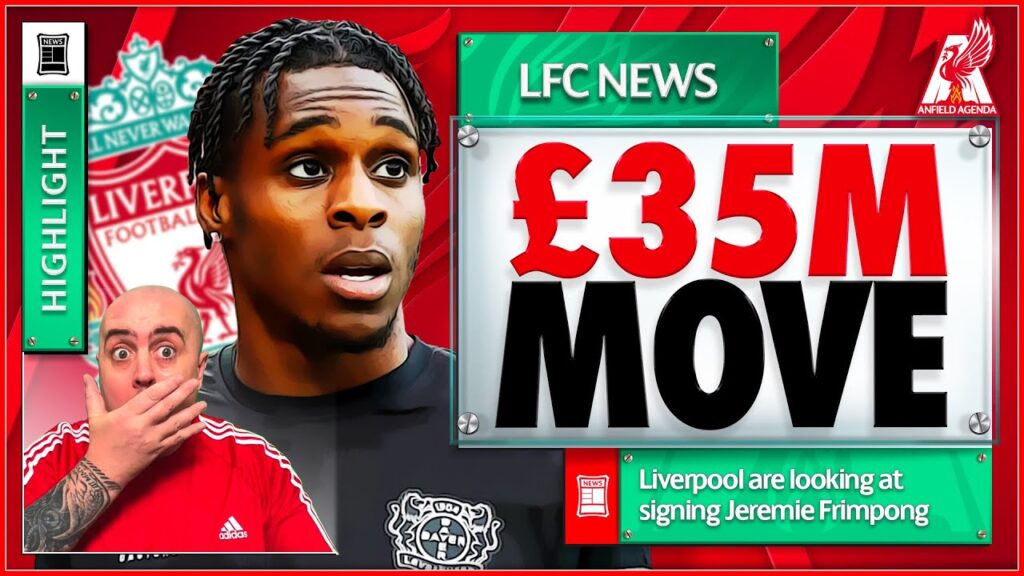 LIVERPOOL WANT £35M FRIMPONG? TRENT INTO MIDFIELD? Liverpool FC Latest News
