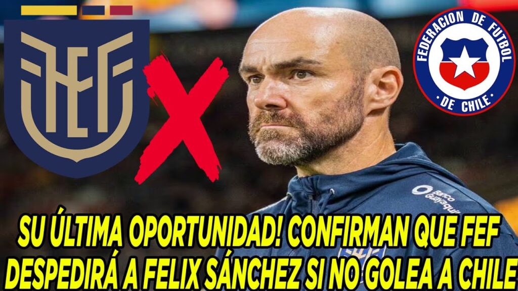 SU ÚLTIMA OPORTUNIDAD! CONFIRMAN QUE FEF DESPEDIRÁ A FELIX SÁNCHEZ SI NO GOLEA A CHILE