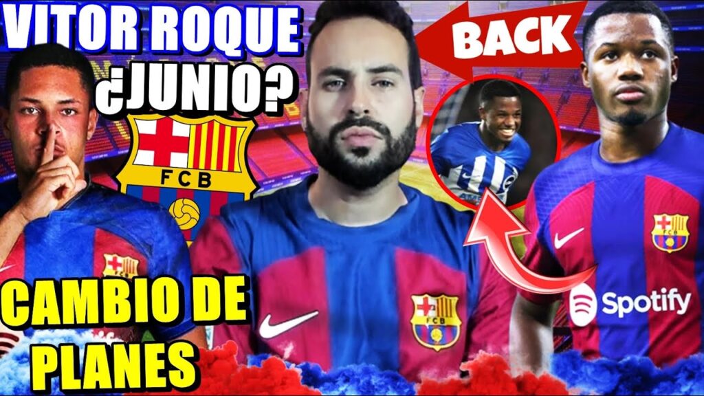 🚨¡CAMBIO de PLANES! VITOR ROQUE en ¿VERANO? - ANSU FATI QUIERE VOLVER al BARÇA y CREE que JUGARÁ