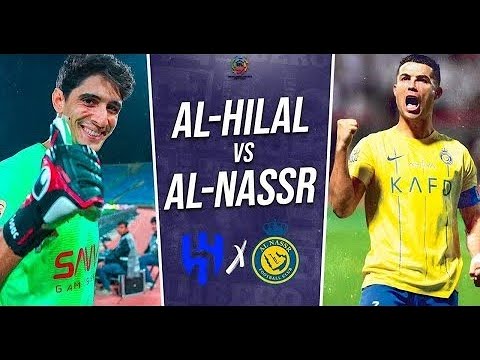Al-Nassr VS Al-Hilal PARTIDO EN VIVO!!! 🔴