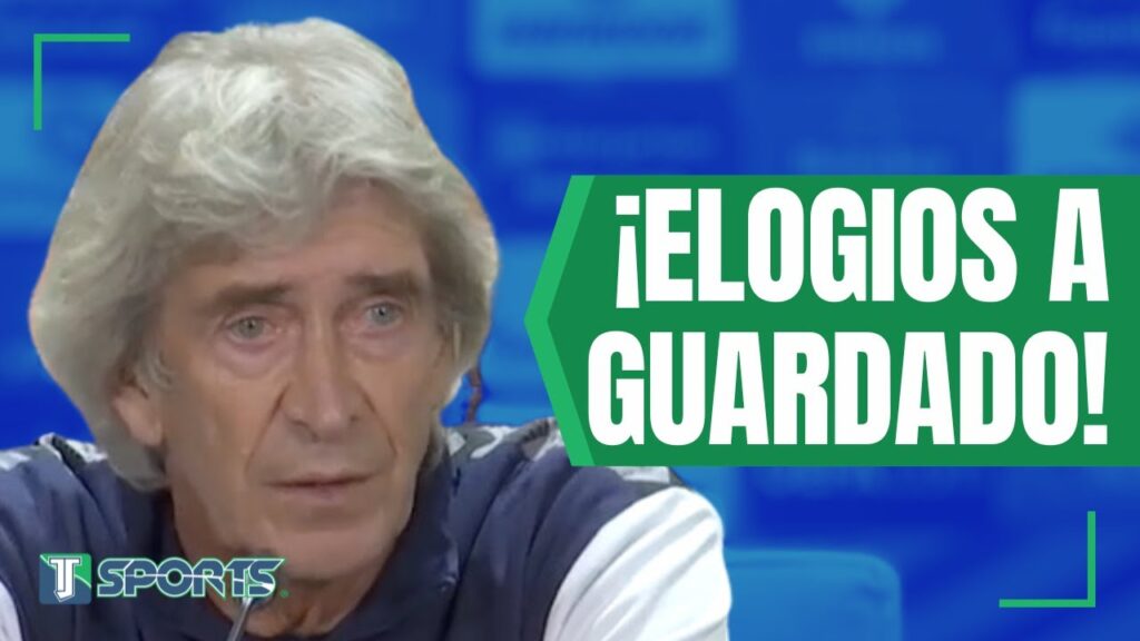 Manuel Pellegrini: El ROL de Andrés Guardado ha SIDO CLARO. Andrés ha hecho una MUY BUENA TEMPORADA