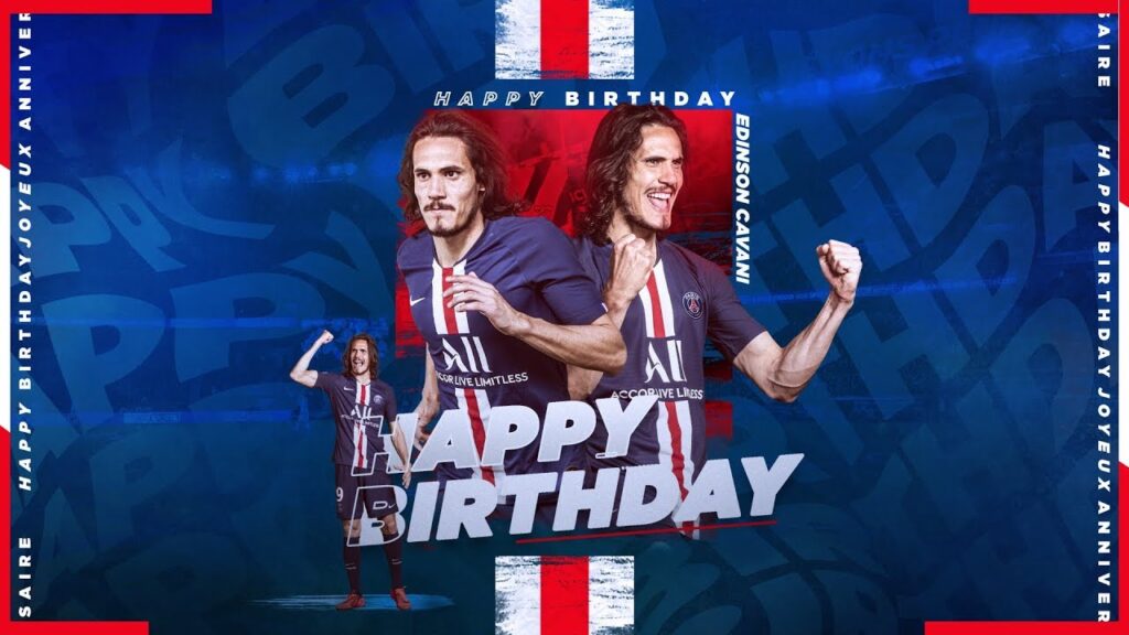 🎂 FELIZ CUMPLEAÑOS EDINSON CAVANI! 🎂