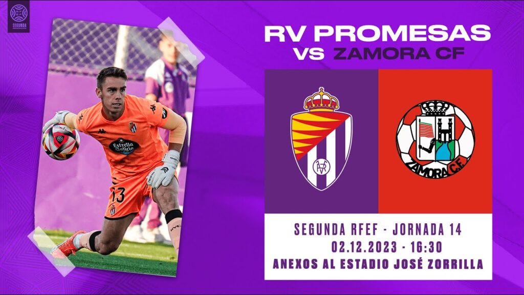 🔴 DIRECTO | J14 REAL VALLADOLID PROMESAS - ZAMORA CF