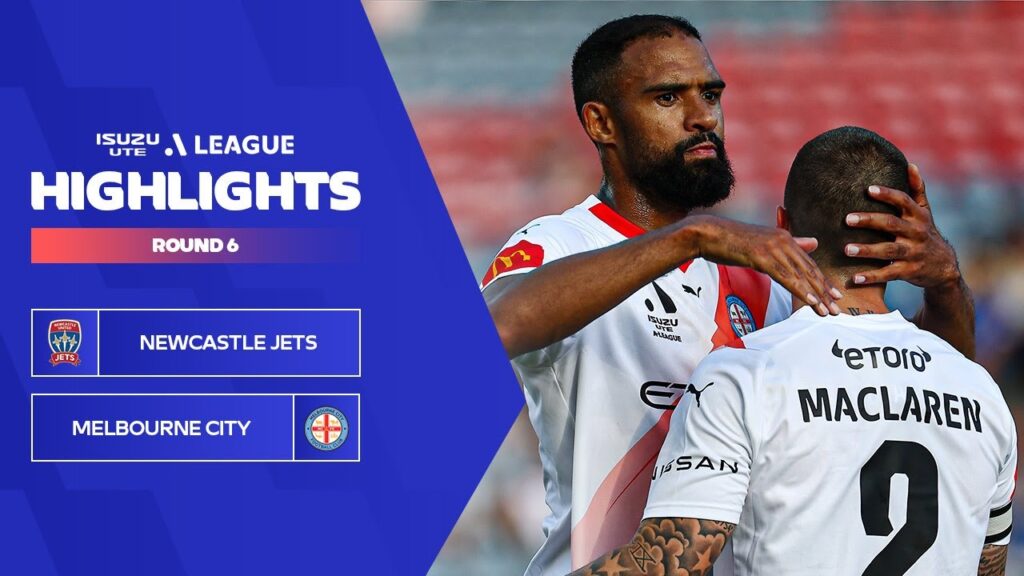 Newcastle Jets v Melbourne City FC - Extended Highlights | Isuzu UTE A-League 2023-24 | Round 06