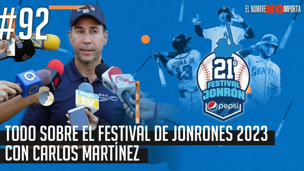 TODO sobre el Festival del Jonrón Pepsi 2023 con Carlos Martínez de Empresas Polar - Ep. 92