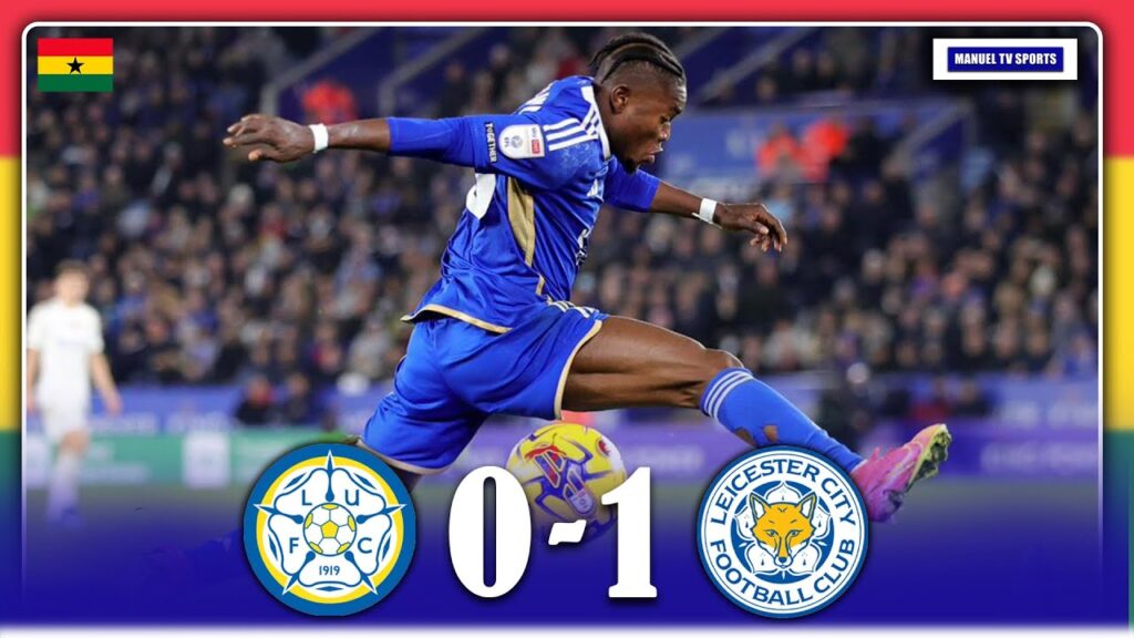 🇬🇭GOOD NEWS FOR BLACK STARS: DF & MF ARE BACK-NEW STRIKER’S HEROICS-ISSAHAKU VS LEEDS UNITED-MANAF