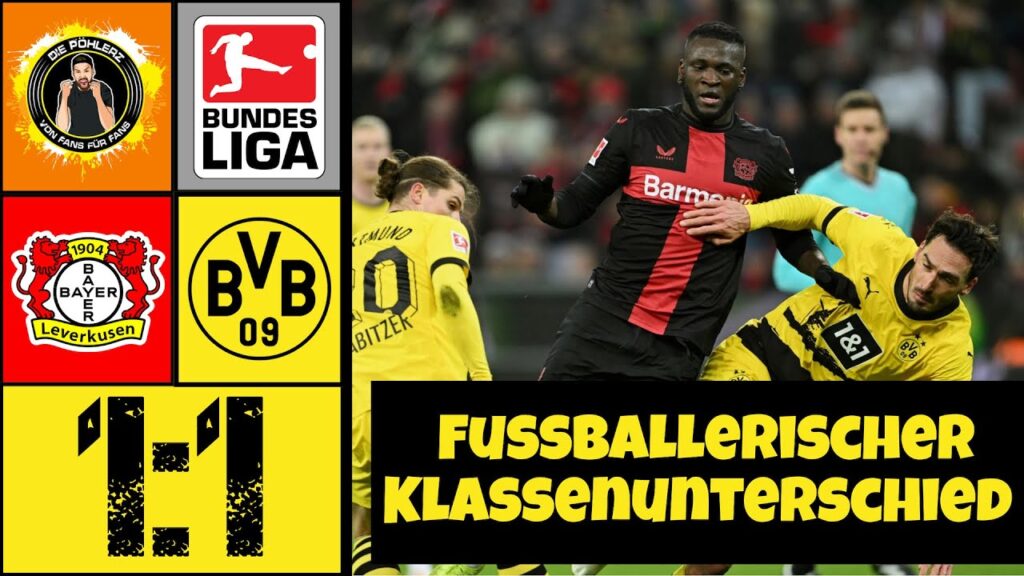 Bayer Leverkusen vs. Borussia Dortmund (1-1) | Unverdienter Punktgewinn des BVB…🫣 | Das Fazit!